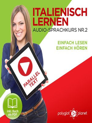 cover image of Italienisch Lernen: Einfach Lesen, Einfach Hören: Paralleltext: Italienisch Audio-Sprachkurs Nr. 2